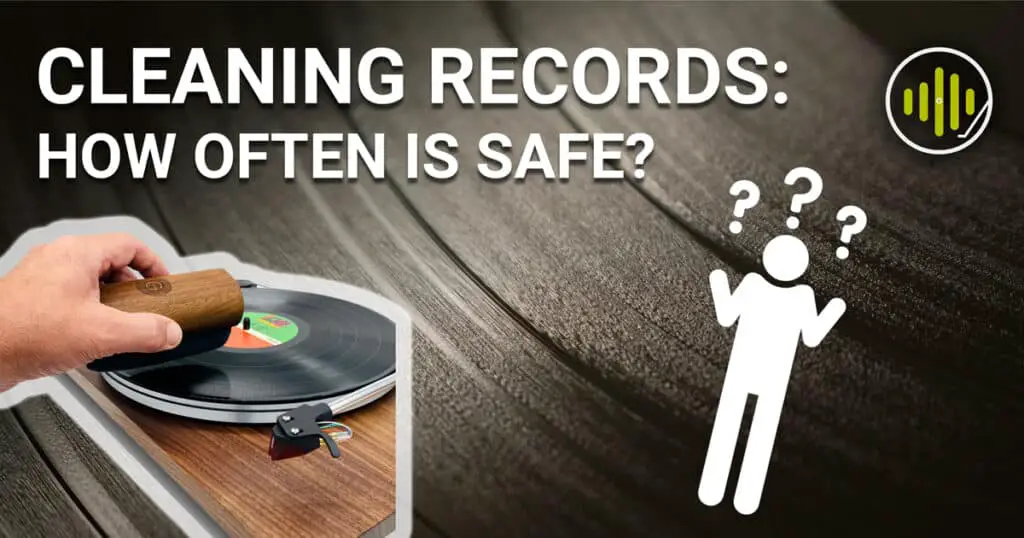 How Often Should You Clean Vinyl Records Sound Matters