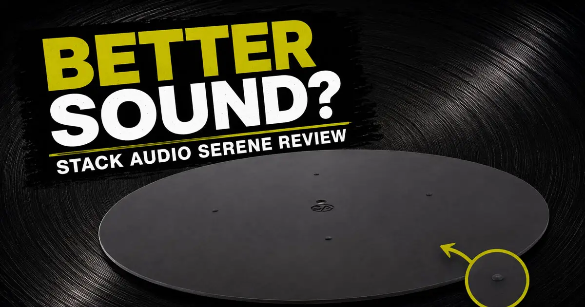 Featured image for “Stack Audio SERENE Platter Mat Review: A Smarter Way to Control Vibration?”